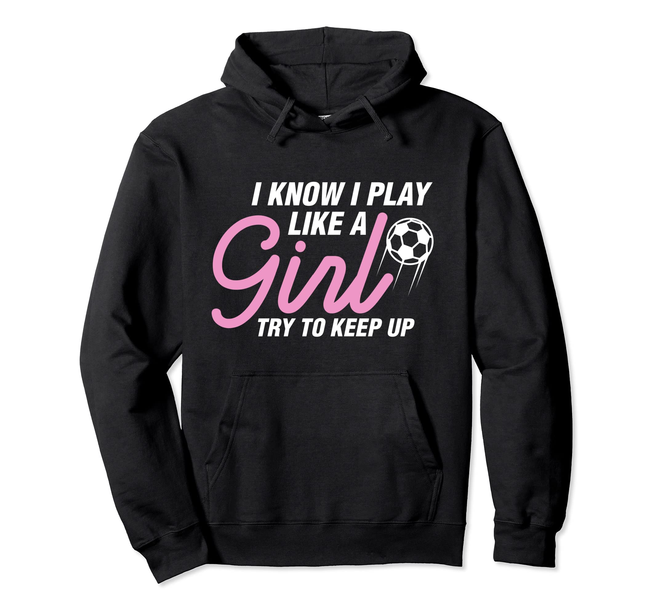 I Play Like Soccer Coach Trainer Hoodie - Casual Everyday Wear for Adults - T-Shirt, Sweatshirt, Hoodie
