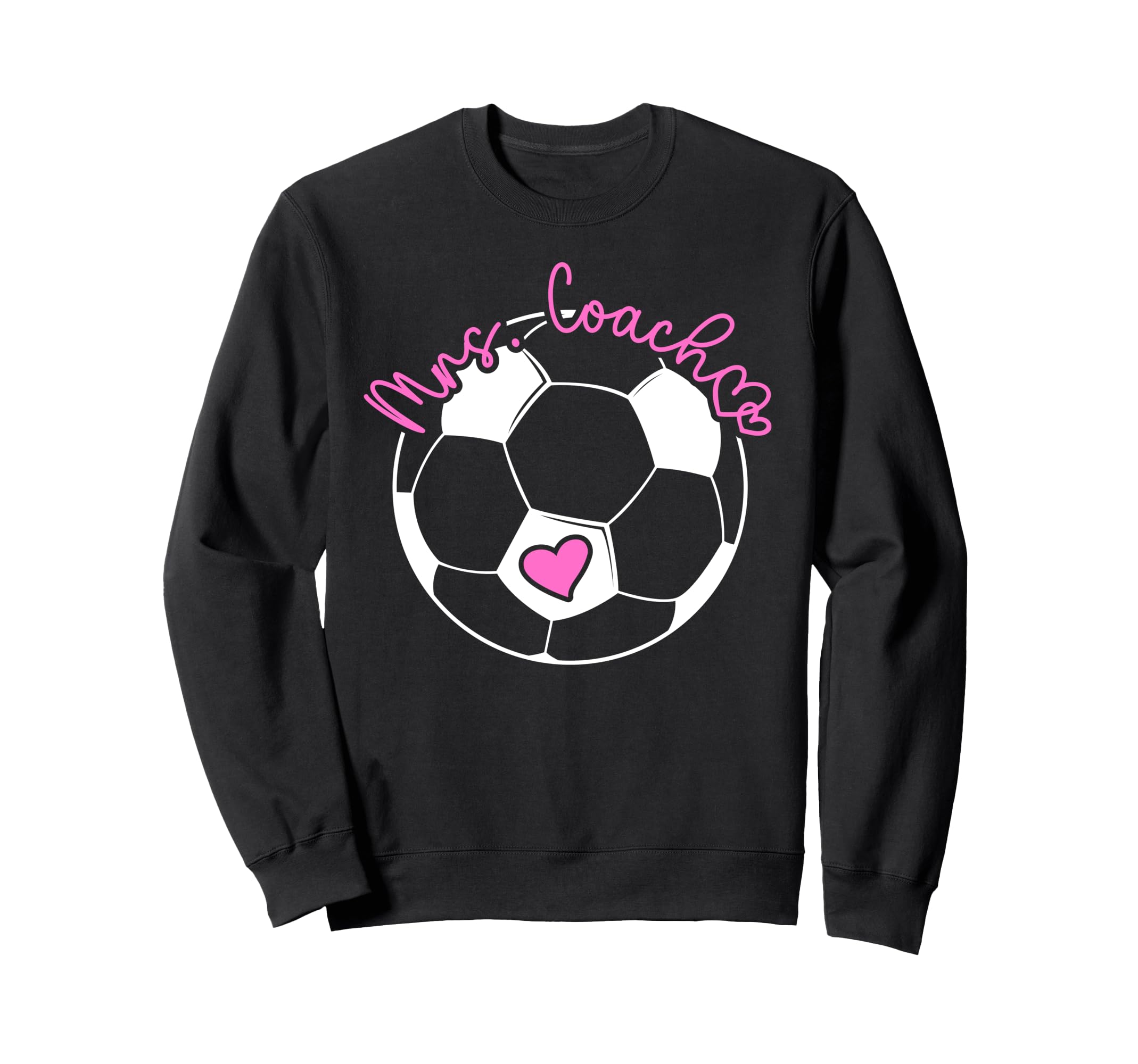 Mrs Coach Soccer Coach Wife Soccer Sweatshirt - Custom Art Print Men Women - T-Shirt, Sweatshirt, Hoodie