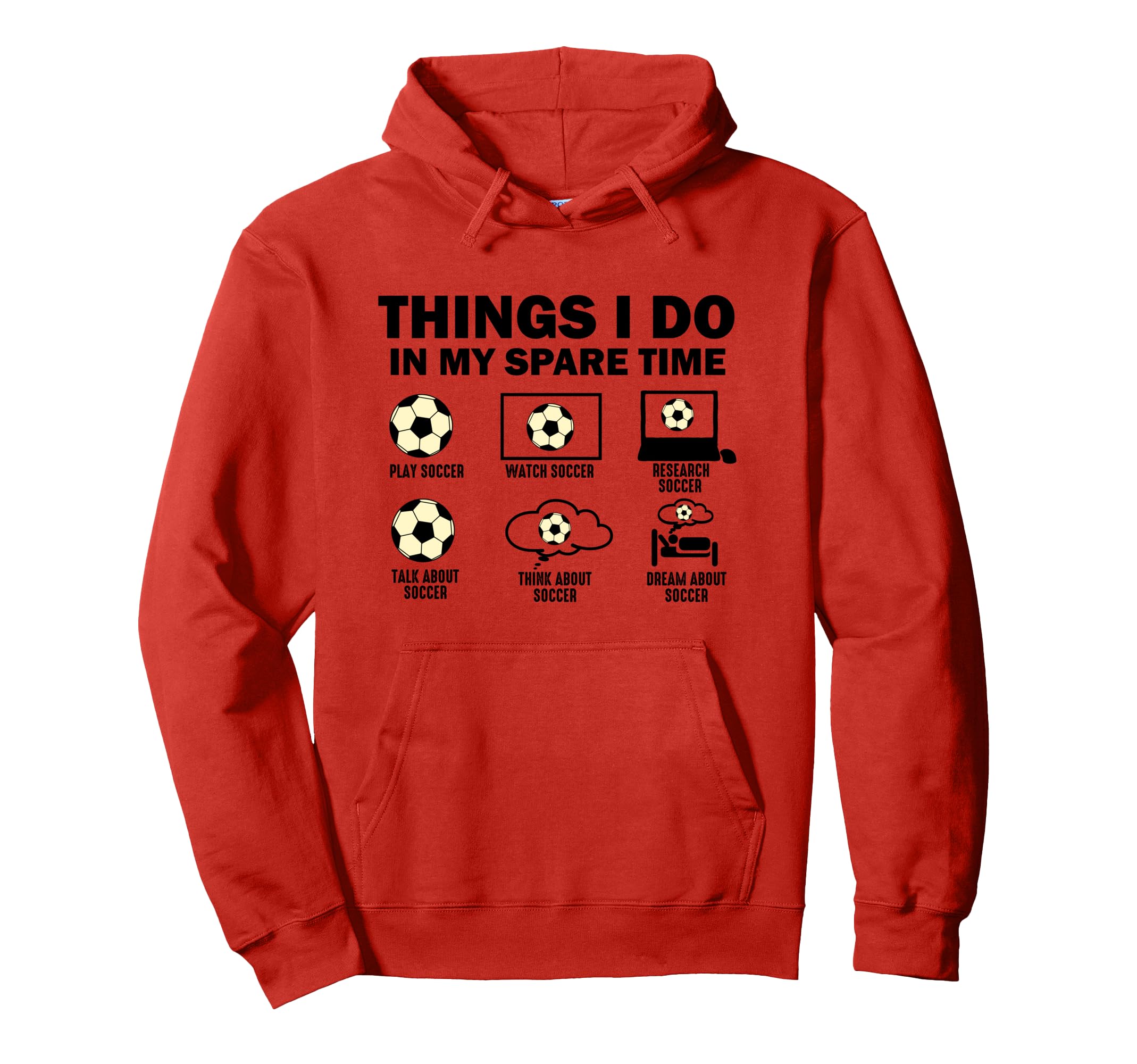 Things I Do My Spare Time Soccer Hoodie - Minimalist Print Unisex - T-Shirt, Sweatshirt, Hoodie