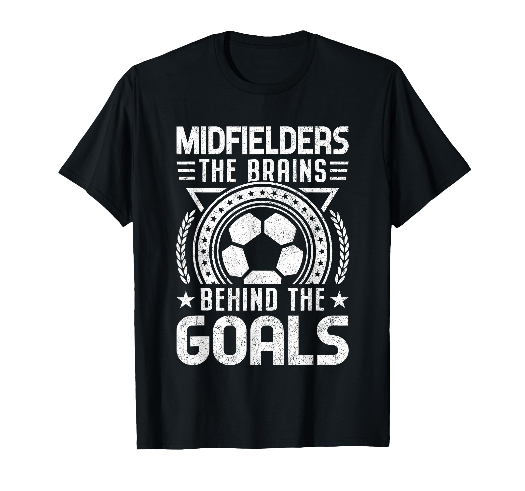 Midfielders Brains Behind Goals T-Shirt - Aesthetic Graphic for Adults - T-Shirt, Sweatshirt, Hoodie