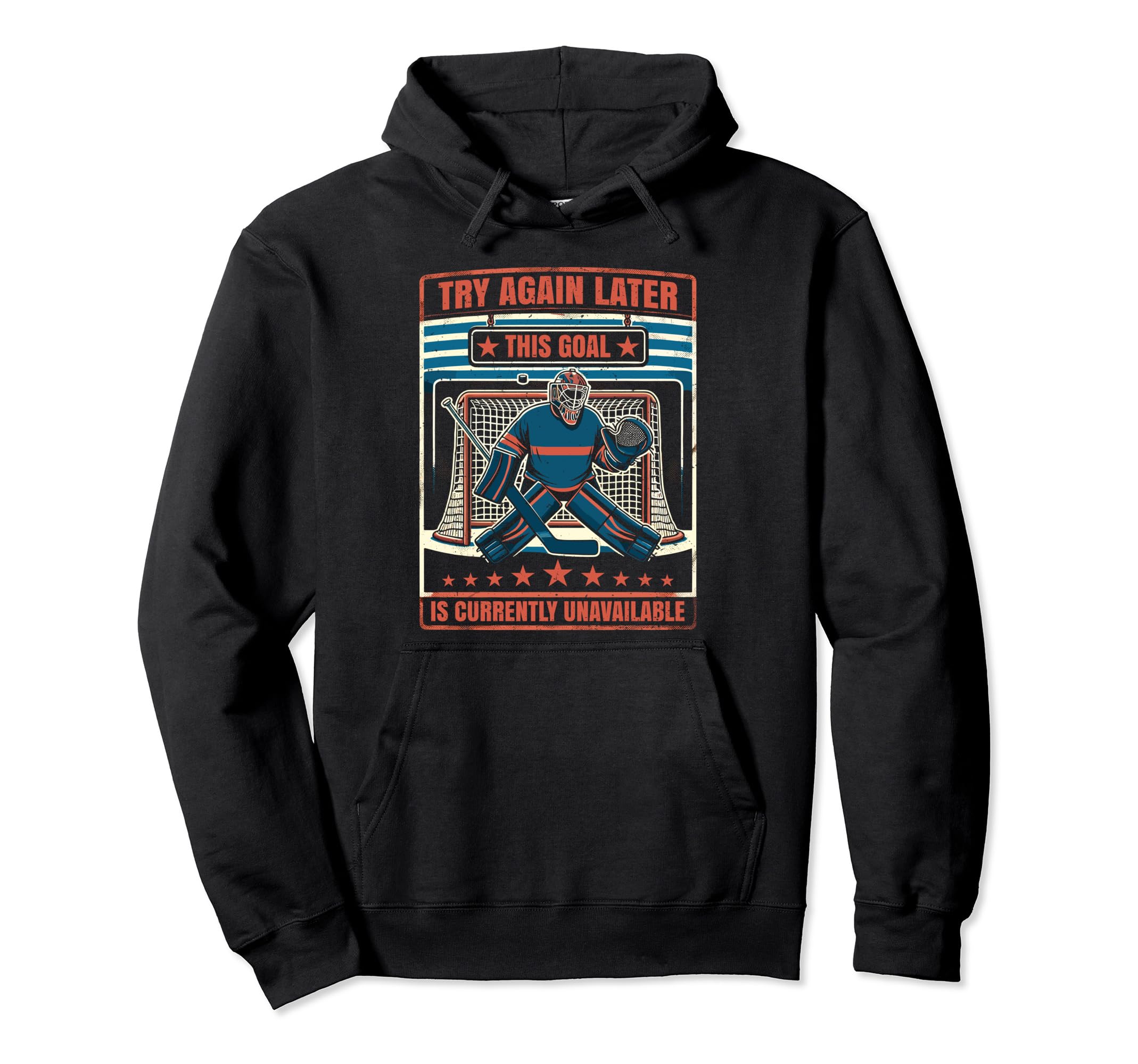 Goalie Ice Hockey Goalie Hoodie - Streetwear Style Unisex - T-Shirt, Sweatshirt, Hoodie
