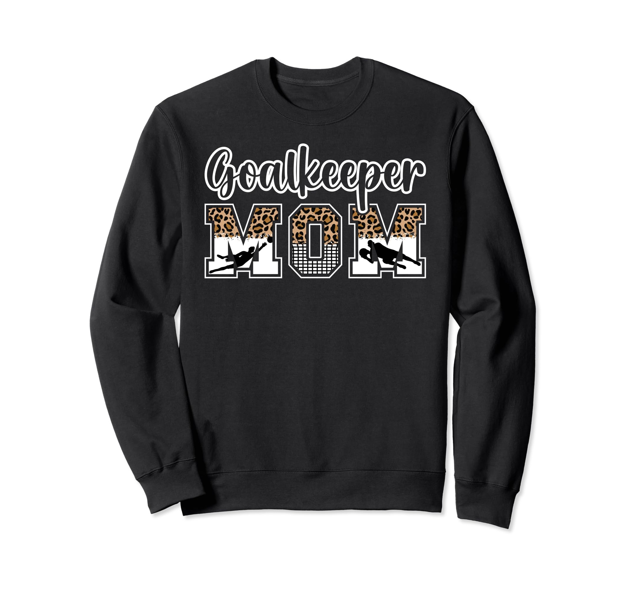 Soccer Goalkeeper Mom Soccer Sweatshirt - Streetwear Style Men Women - T-Shirt, Sweatshirt, Hoodie