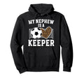 Proud Soccer Keeper Aunt Soccer Goalie Hoodie - Streetwear Style Men Women - T-Shirt, Sweatshirt, Hoodie