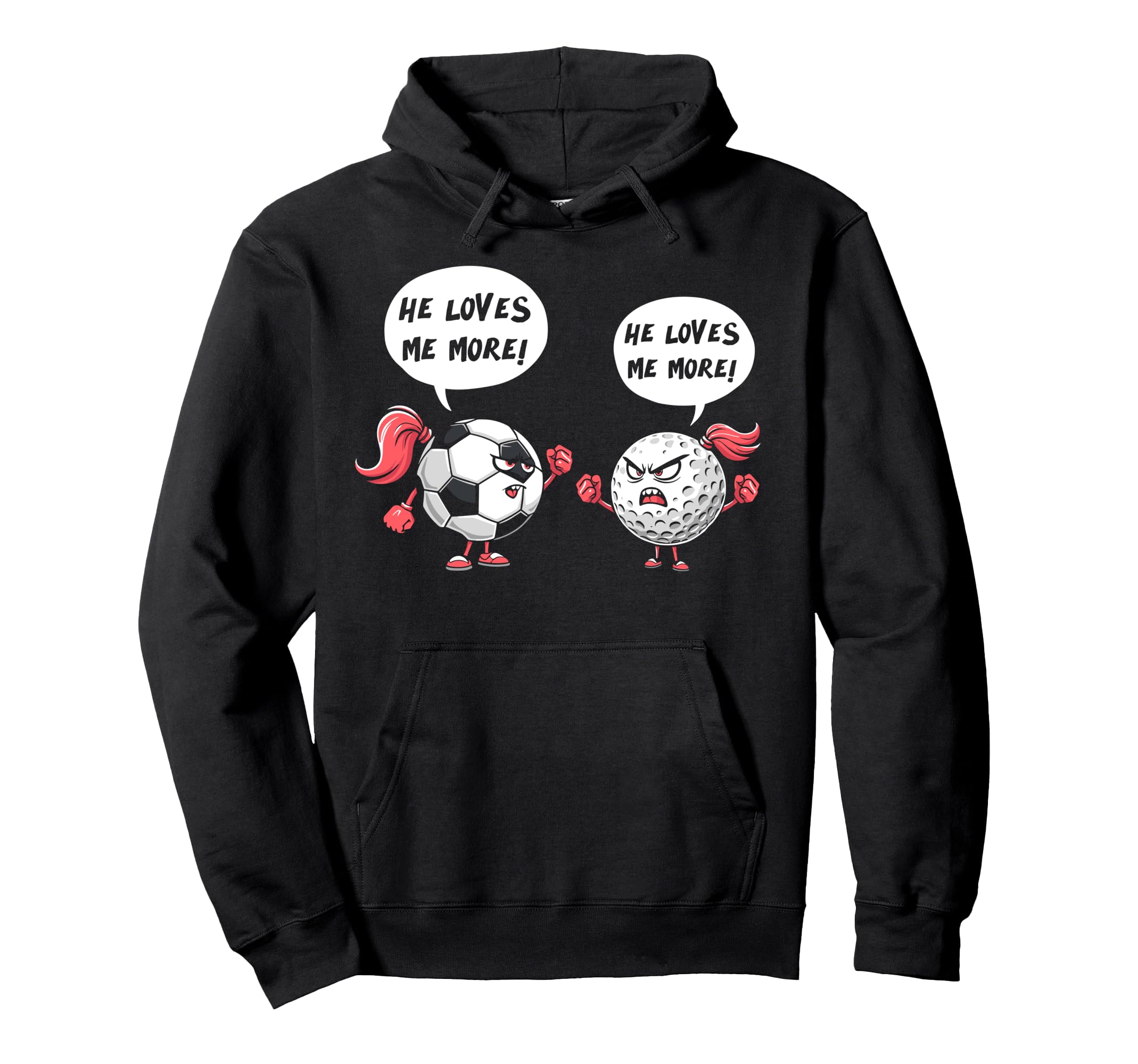 He Loves Me More Soccer Golf Player Hoodie - Custom Art Print Unisex - T-Shirt, Sweatshirt, Hoodie