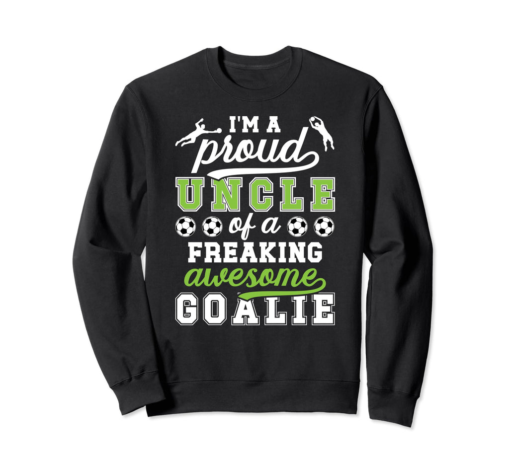 Proud Soccer Goalkeeper Uncle Sweatshirt - Custom Art Print for Adults - T-Shirt, Sweatshirt, Hoodie