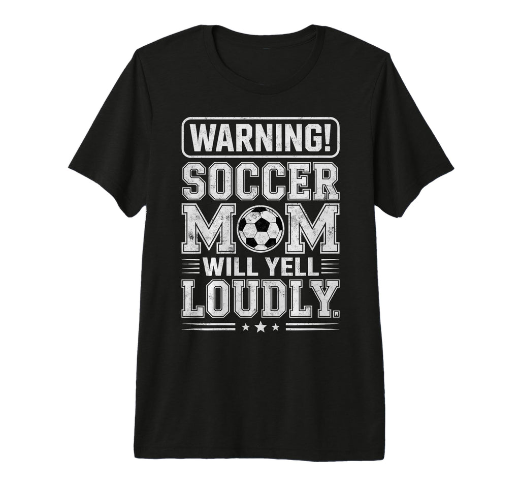 Warning Soccer Football Mom Player Will T-Shirt - Graphic Print for Adults - T-Shirt, Sweatshirt, Hoodie