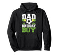 Dad Birthday Family Matching Soccer Birthday Hoodie - Trendy Graphic Unisex - T-Shirt, Sweatshirt, Hoodie