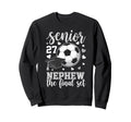 Soccer Senior 2027 Nephew Final Set Sweatshirt - Unique Graphic for Adults - T-Shirt, Sweatshirt, Hoodie