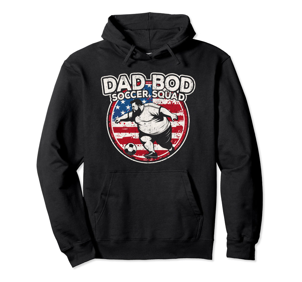 Dad Bod Soccer Squad Soccer Dad Us Flag Hoodie - Trendy Graphic for Adults - T-Shirt, Sweatshirt, Hoodie