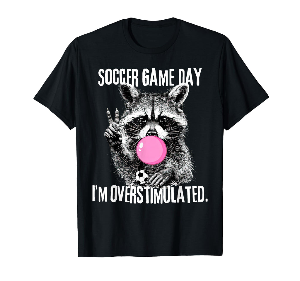 Funny Racoon Soccer Mom Game Day Soccer T-Shirt - Custom Art Print Unisex - T-Shirt, Sweatshirt, Hoodie