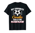 My Favorite Goalie Calls Me Mawmaw T-Shirt - Minimalist Print Unisex - T-Shirt, Sweatshirt, Hoodie