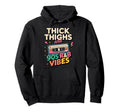 Thick Thighs And 90S R B Vibes Hoodie - Aesthetic Graphic Men Women - T-Shirt, Sweatshirt, Hoodie