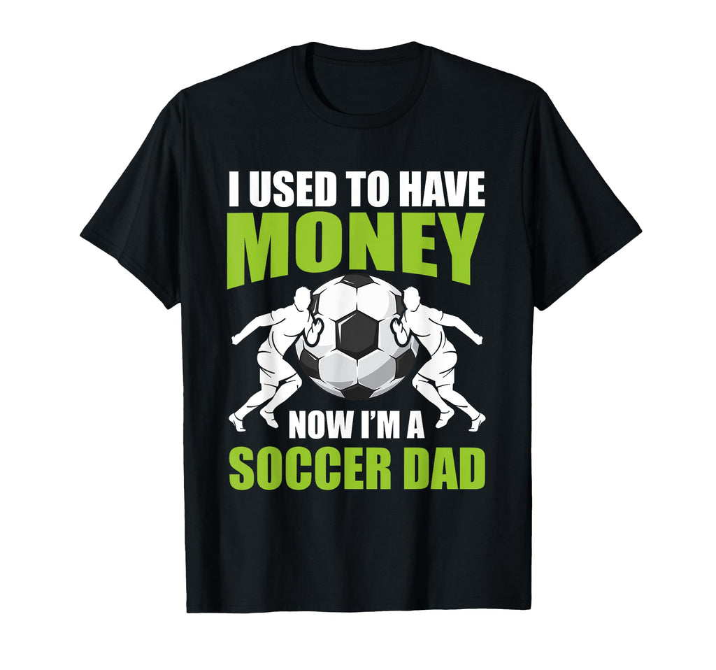 Soccer Dad Fathers Day T-Shirt - Streetwear Style Men Women - T-Shirt, Sweatshirt, Hoodie