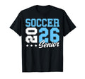 Soccer Senior Night Soccer Senior 2026 T-Shirt - Unique Graphic Unisex - T-Shirt, Sweatshirt, Hoodie