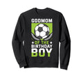 Godmom Birthday Soccer Player Bday Sweatshirt - Custom Art Print Unisex - T-Shirt, Sweatshirt, Hoodie