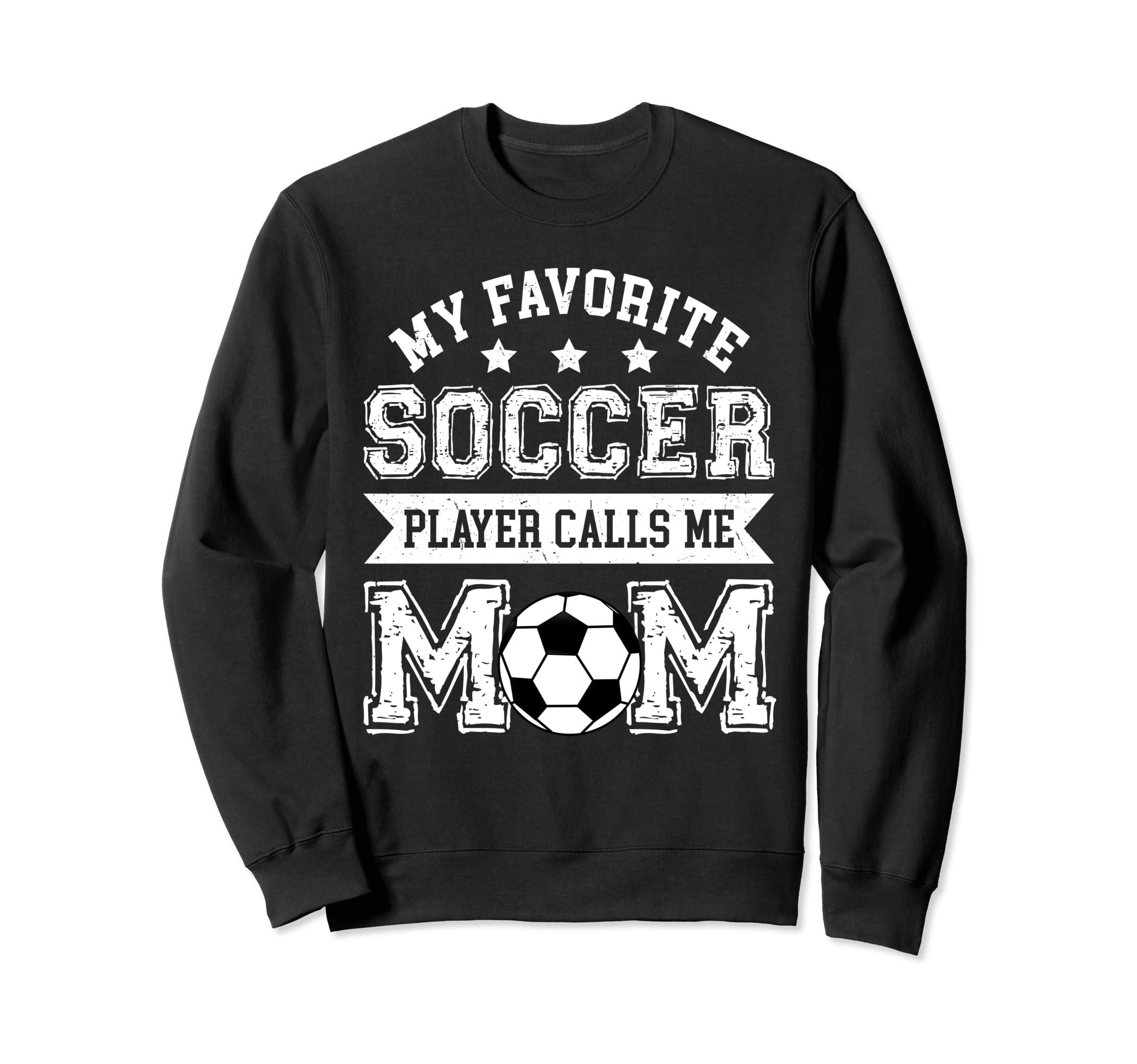 Soccer Mom My Favorite Soccer Sweatshirt - Casual Everyday Wear for Adults - T-Shirt, Sweatshirt, Hoodie