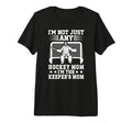 Im Hockey Keeper Mom Ice Hockey Goalkeeper T-Shirt - Graphic Print Unisex - T-Shirt, Sweatshirt, Hoodie