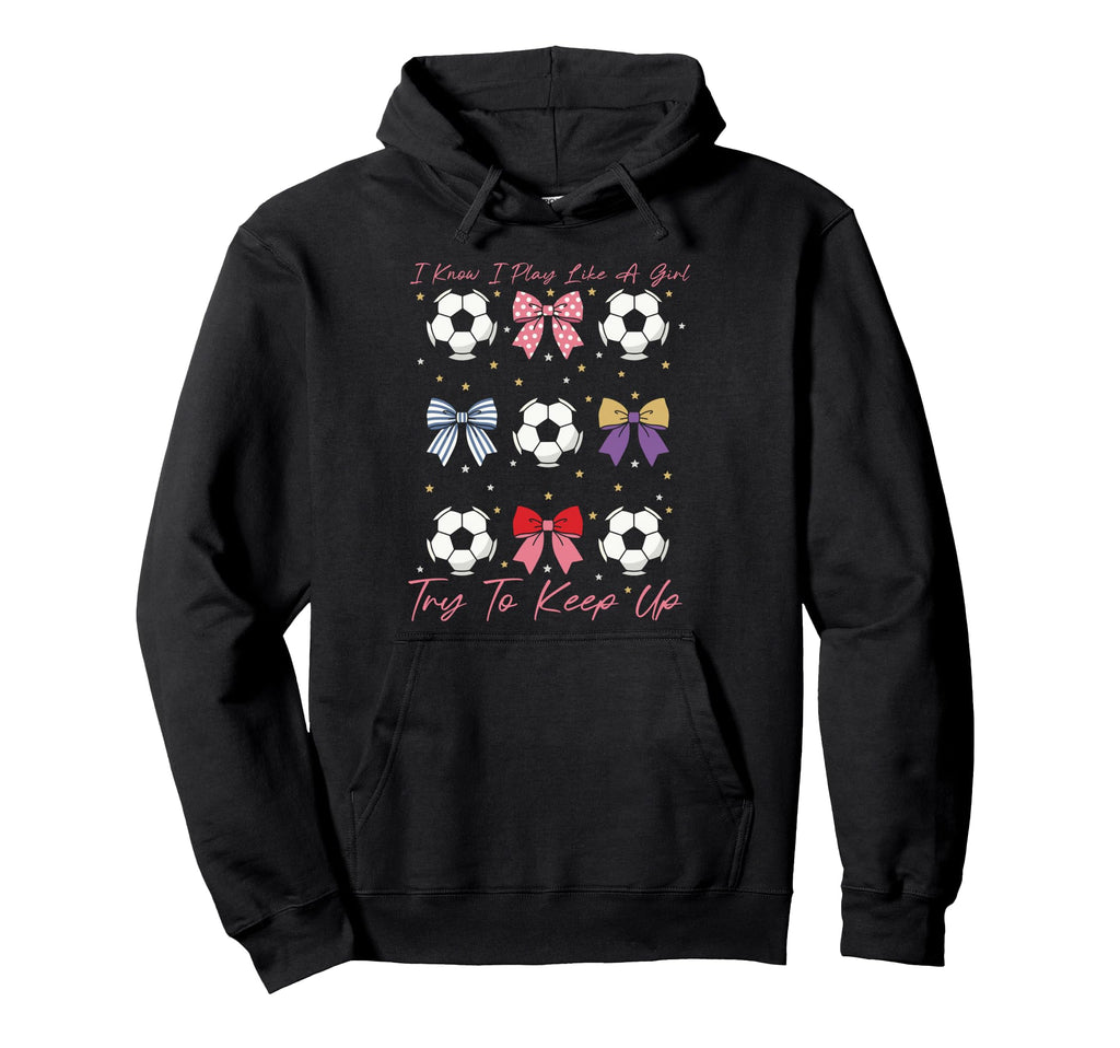 I Know I Play Like Try To Keep Up Bow Hoodie - Minimalist Print Unisex - T-Shirt, Sweatshirt, Hoodie