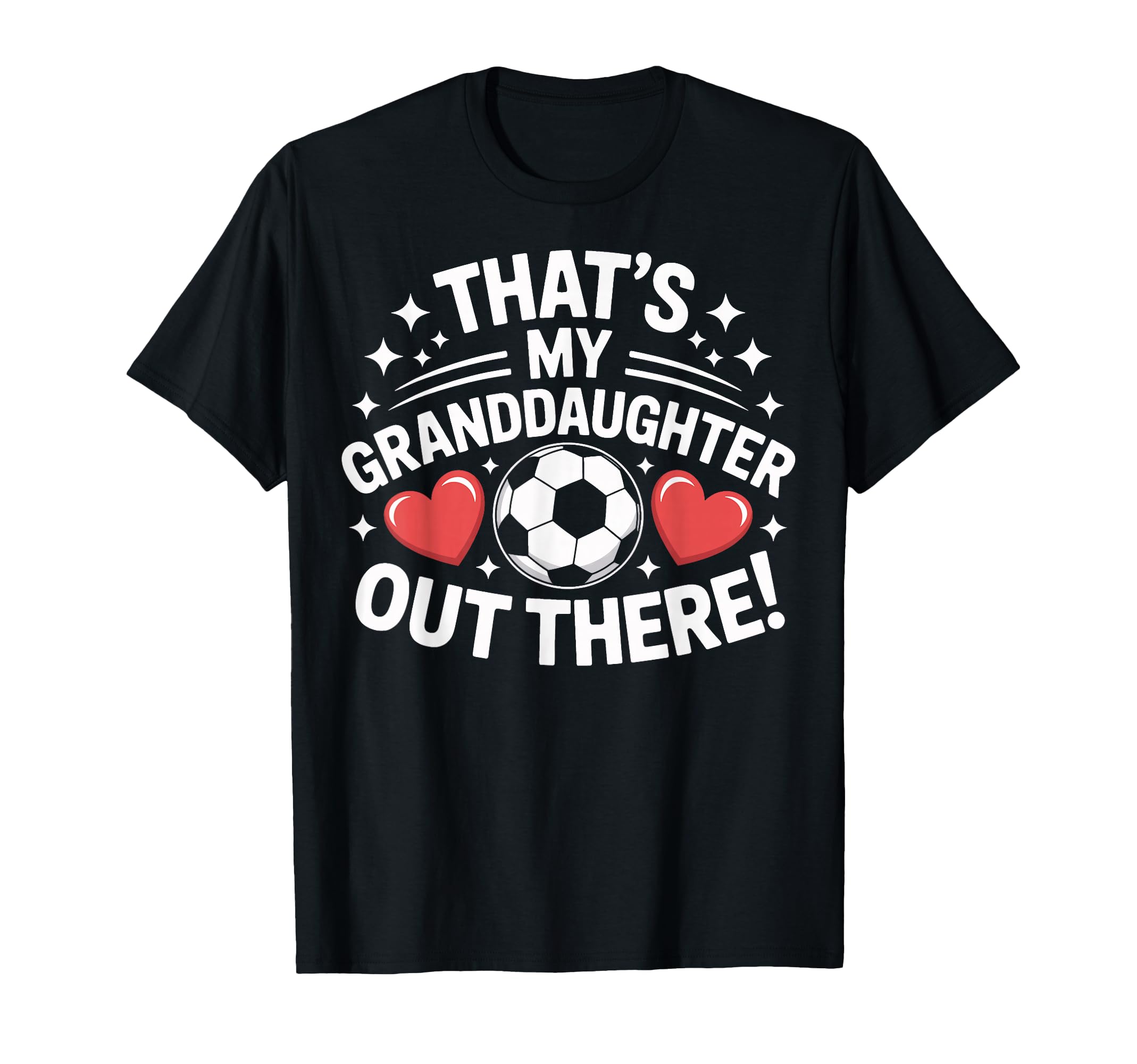 Grandpa Soccer Pride Thats My T-Shirt - Unique Graphic for Adults - T-Shirt, Sweatshirt, Hoodie