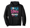 Gender Reveal Goals Or Bows Mama Mom Hoodie - Trendy Graphic for Adults - T-Shirt, Sweatshirt, Hoodie