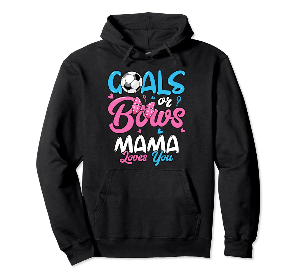 Gender Reveal Goals Or Bows Mama Mom Hoodie - Custom Art Print Unisex - T-Shirt, Sweatshirt, Hoodie