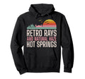 Arkansas Rays And Natural Haze Hot Spings Hoodie - Streetwear Style Unisex - T-Shirt, Sweatshirt, Hoodie