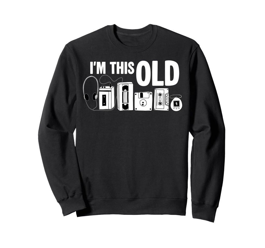 Im This Old Cassette Tape Floppy Sweatshirt - Aesthetic Graphic Men Women - T-Shirt, Sweatshirt, Hoodie