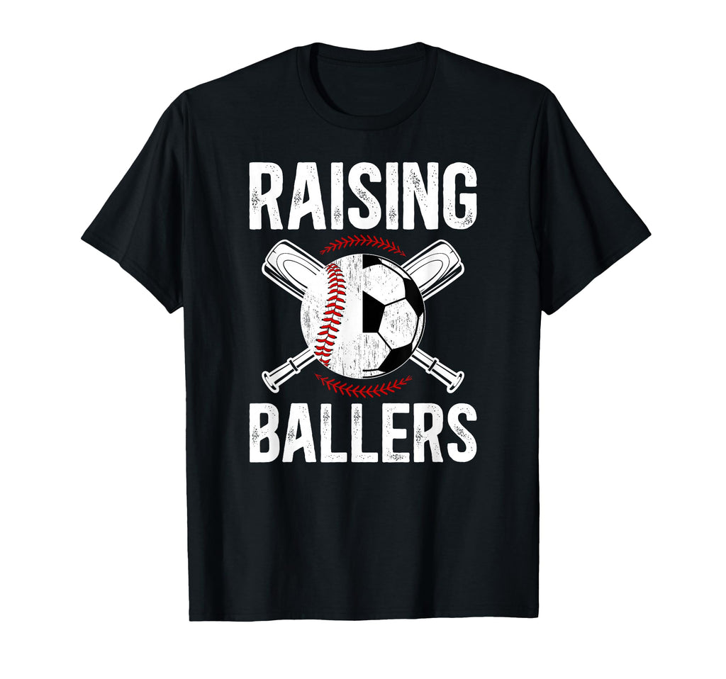 Raising Ballers Soccer Baseball Dad T-Shirt - Custom Art Print for Adults - T-Shirt, Sweatshirt, Hoodie
