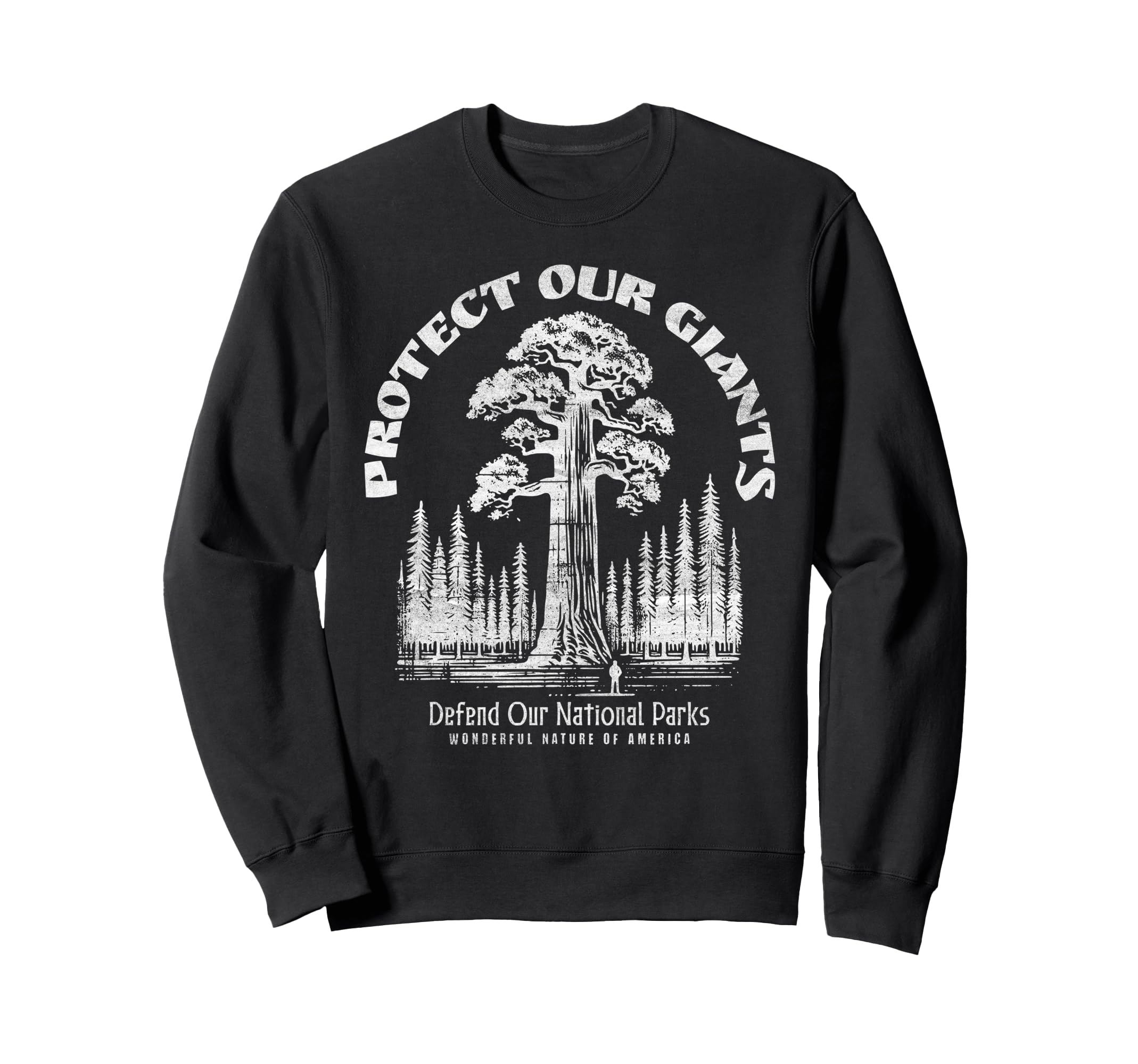 Protect National Parks Defend Hiking Sweatshirt - Trendy Graphic Unisex - T-Shirt, Sweatshirt, Hoodie