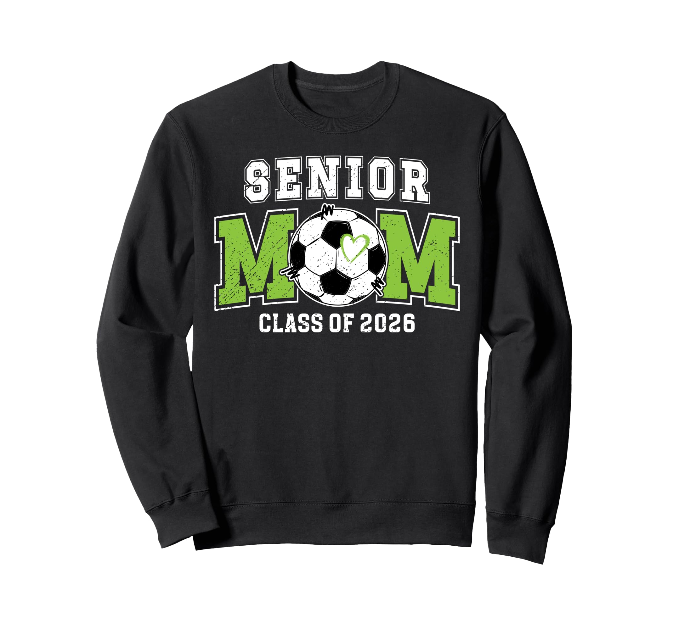 Soccer Senior Mom Class 2026 Sweatshirt - Streetwear Style for Adults - T-Shirt, Sweatshirt, Hoodie