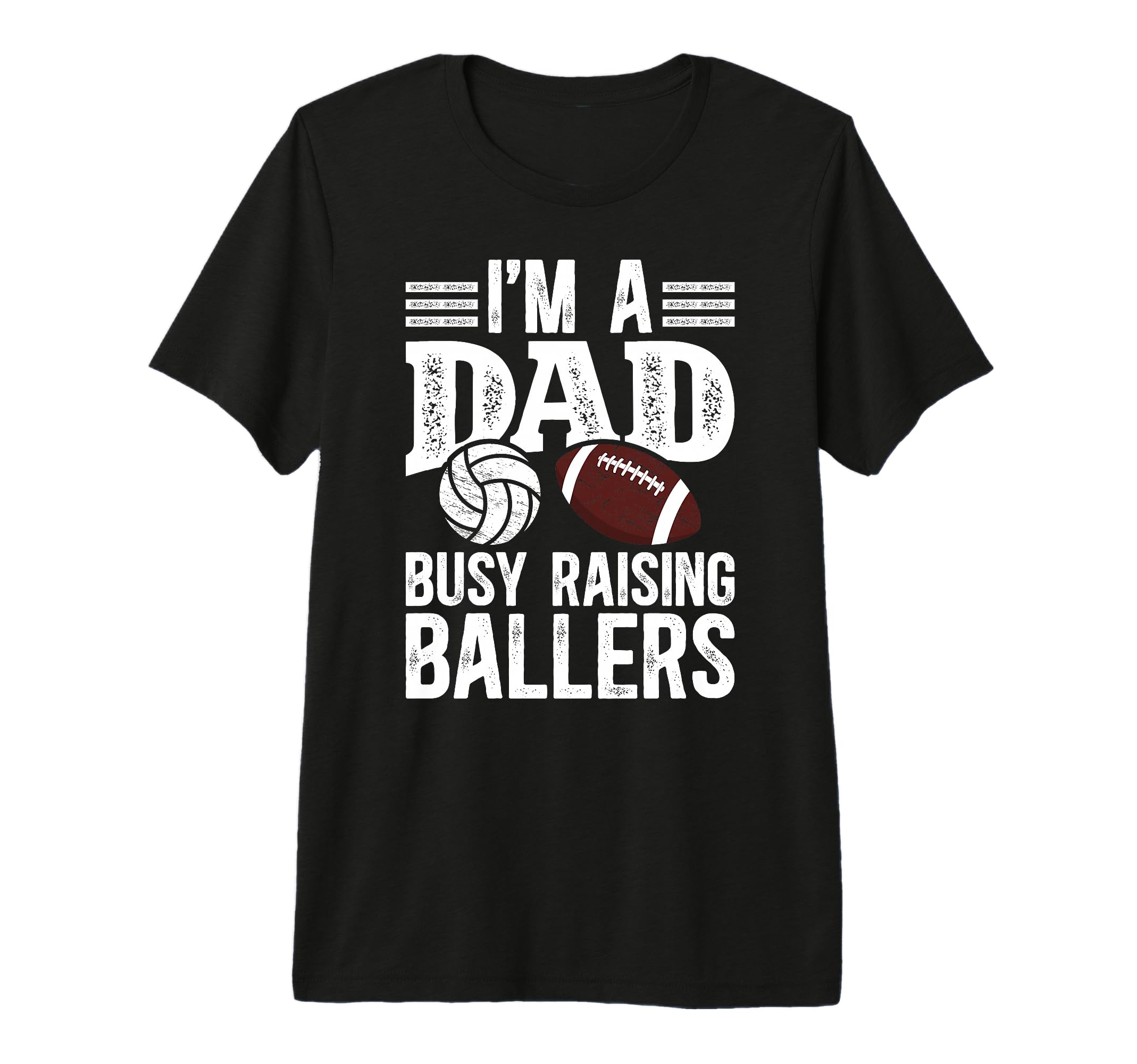 Mens Im Dad Busy Raising Ballers T-Shirt - Unique Graphic Men Women - T-Shirt, Sweatshirt, Hoodie