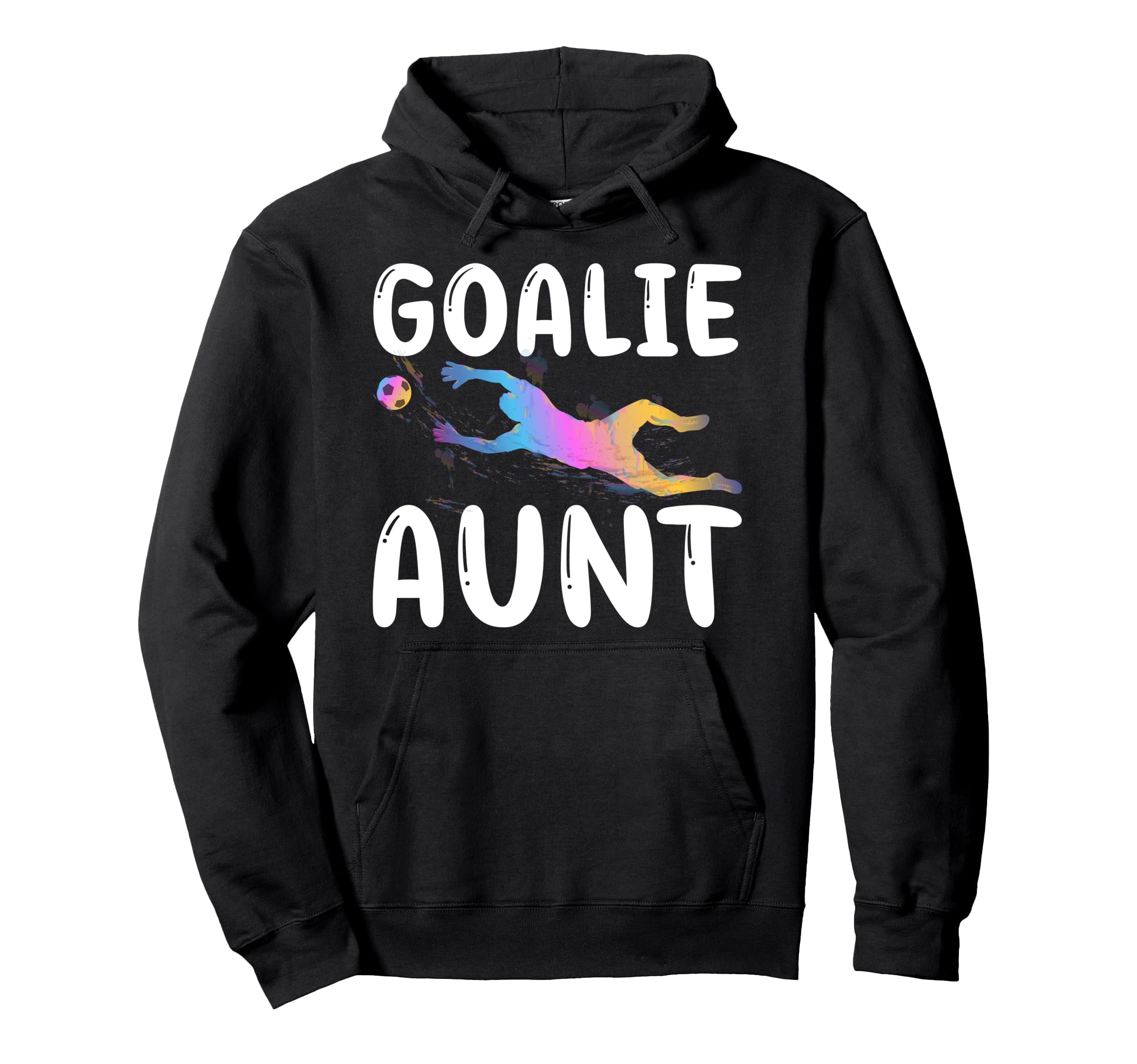 Soccer Goalie Aunt Soccer Keeper Hoodie - Minimalist Print for Adults - T-Shirt, Sweatshirt, Hoodie
