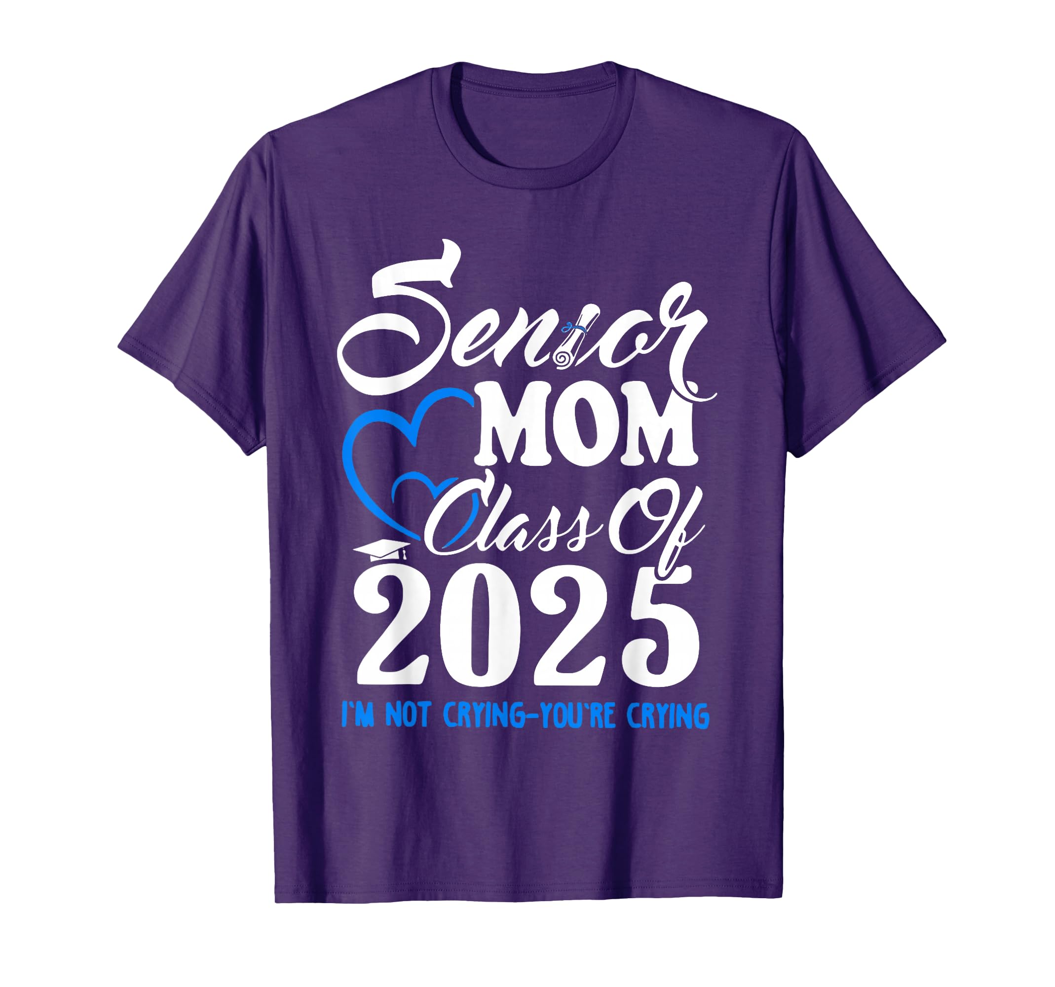 Senior Mom Class 2025 Im Not T-Shirt - Fun Novelty Design for Adults - T-Shirt, Sweatshirt, Hoodie