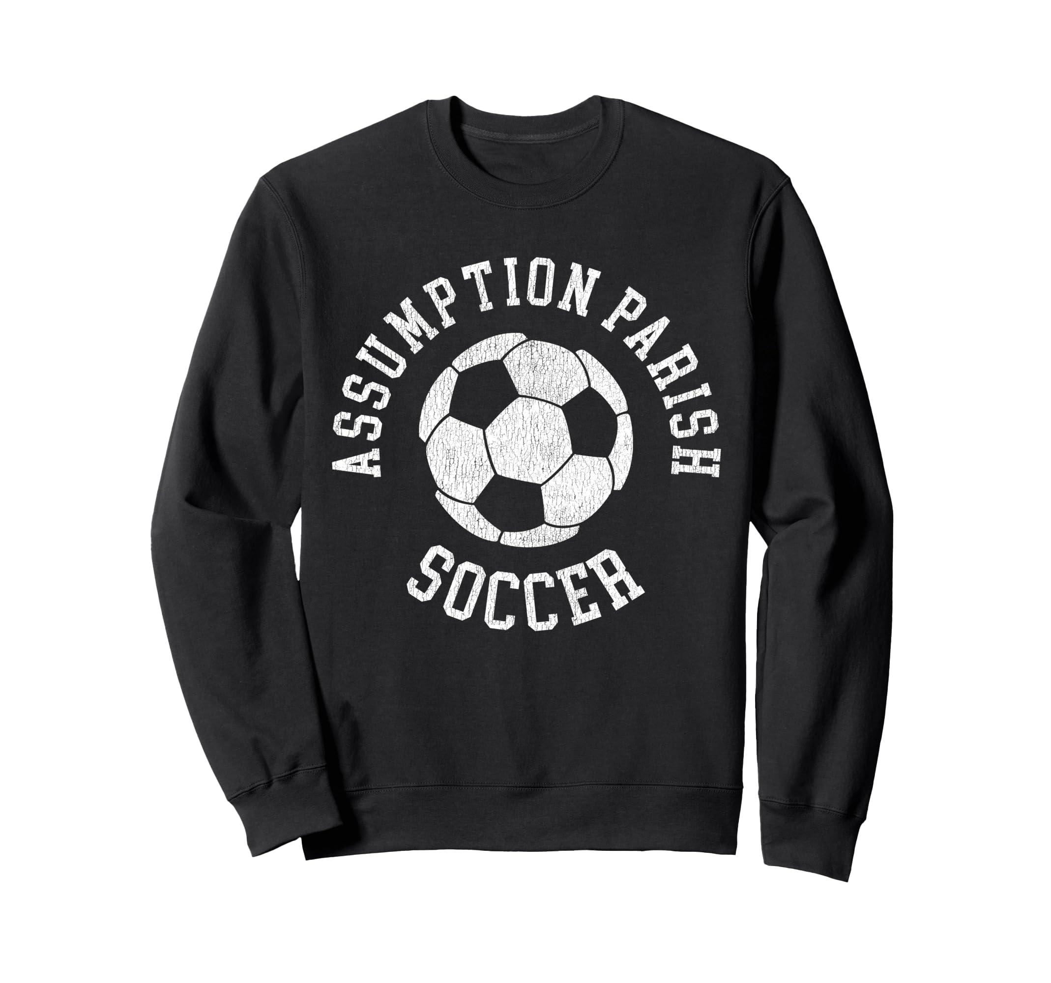 Assumption Parish Soccer Sweatshirt - Novelty Apparel for Adults - T-Shirt, Sweatshirt, Hoodie