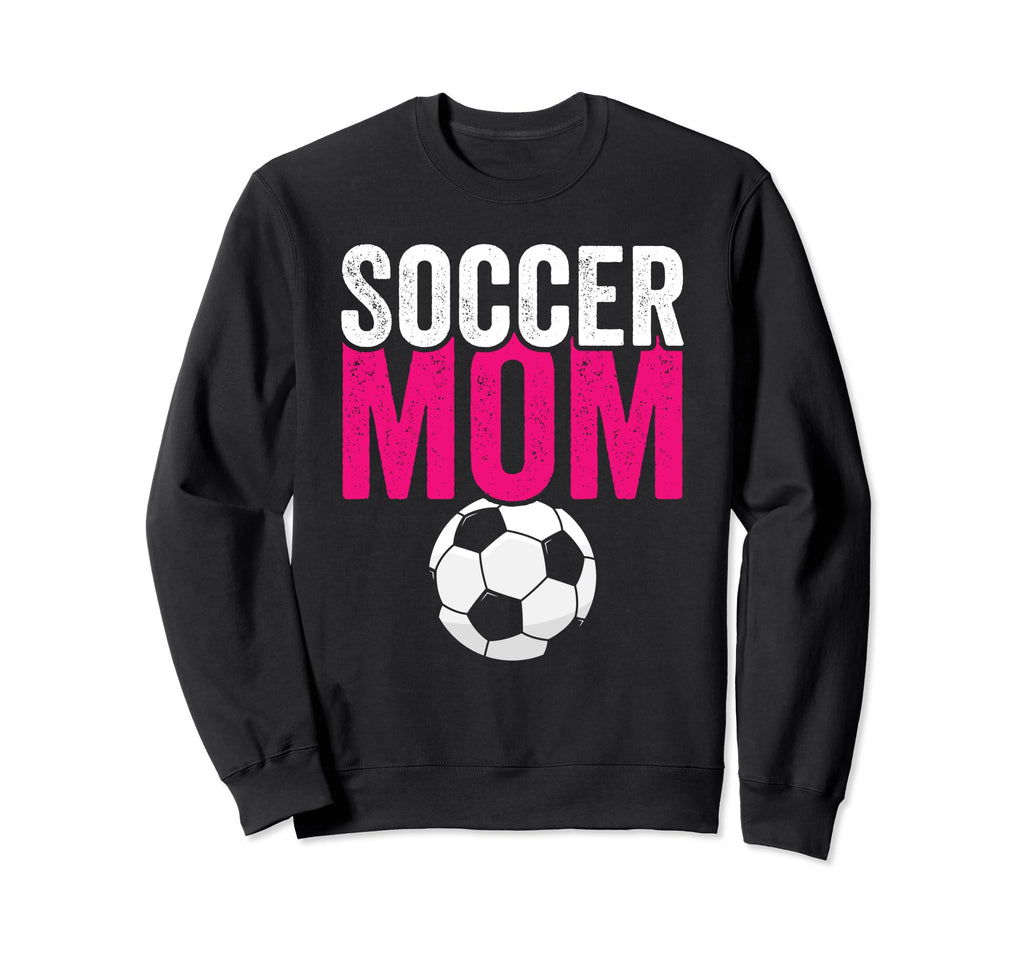 Soccer Mom Soccer Football Mom Sweatshirt - Aesthetic Graphic for Adults - T-Shirt, Sweatshirt, Hoodie