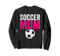 Soccer Mom Soccer Football Mom Sweatshirt - Aesthetic Graphic for Adults - T-Shirt, Sweatshirt, Hoodie