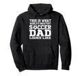 This Is What Worlds Greatest Soccer Dad Hoodie - Minimalist Print Unisex - T-Shirt, Sweatshirt, Hoodie