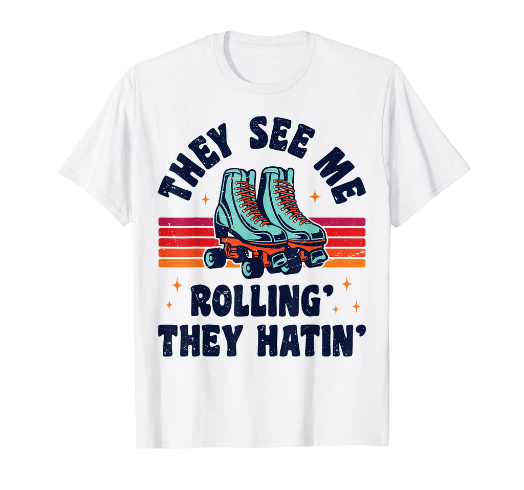 Roller Skating They See Me Rollin T-Shirt - Custom Art Print for Adults - T-Shirt, Sweatshirt, Hoodie