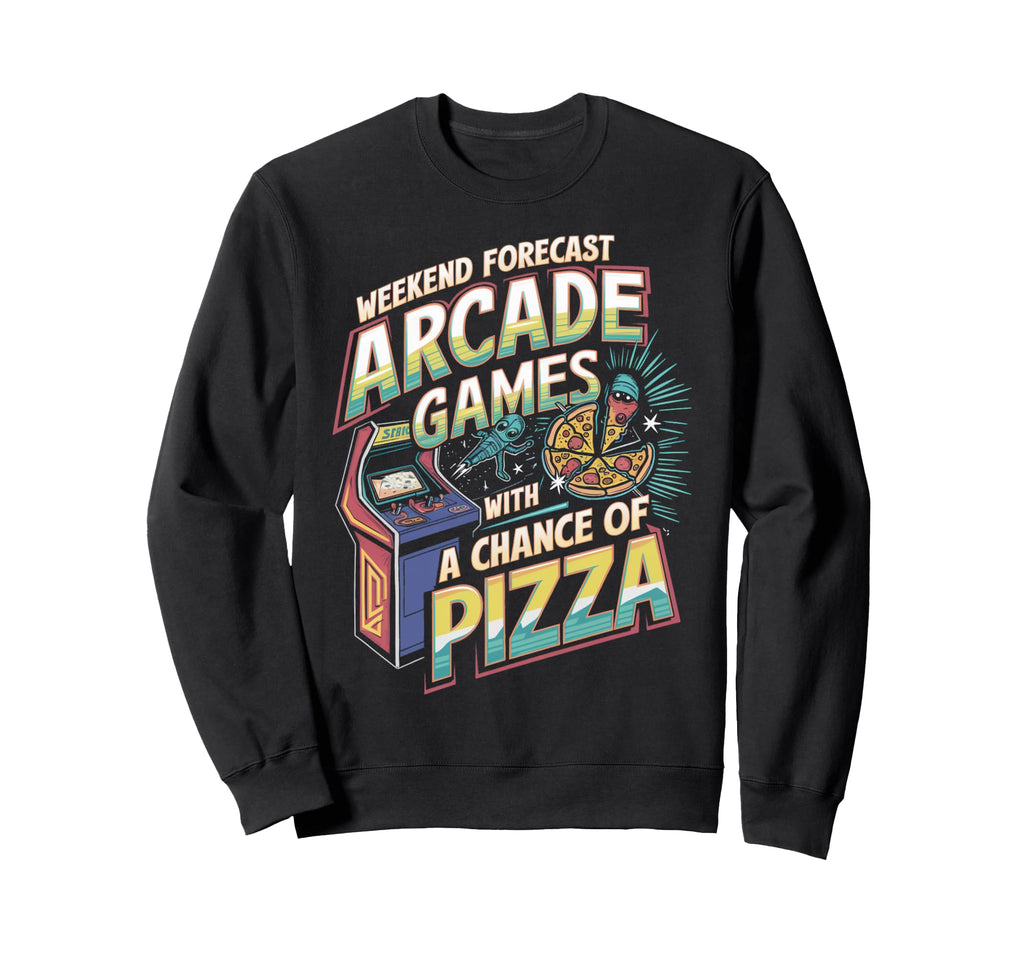 Weekend Forecast Arcade Gamer Sweatshirt - Novelty Apparel for Adults - T-Shirt, Sweatshirt, Hoodie