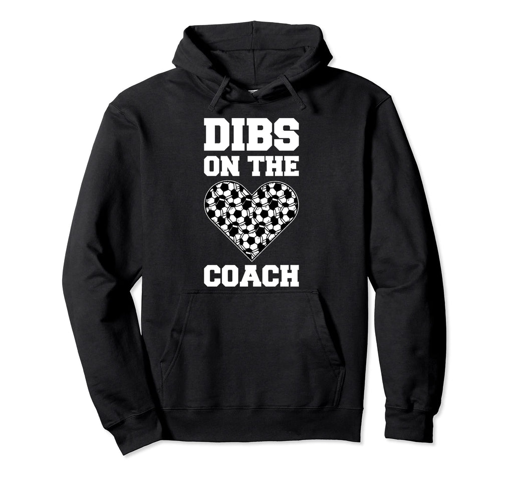 Dibs Coach Soccer Hoodie - Minimalist Print Unisex - T-Shirt, Sweatshirt, Hoodie