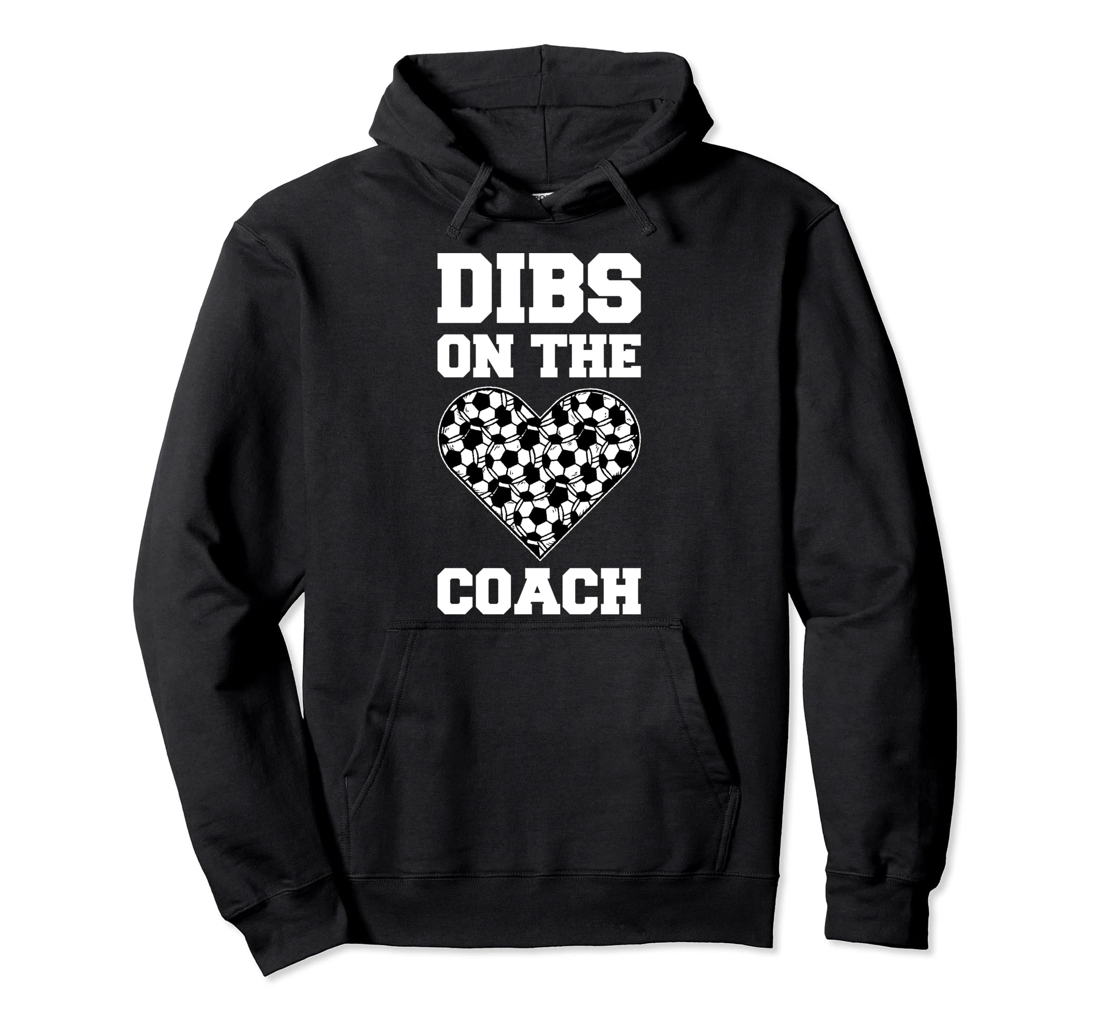 Dibs Coach Soccer Hoodie - Minimalist Print Unisex - T-Shirt, Sweatshirt, Hoodie