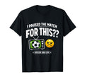 Funny Soccer Dad I Paused Match This T-Shirt - Streetwear Style for Adults - T-Shirt, Sweatshirt, Hoodie