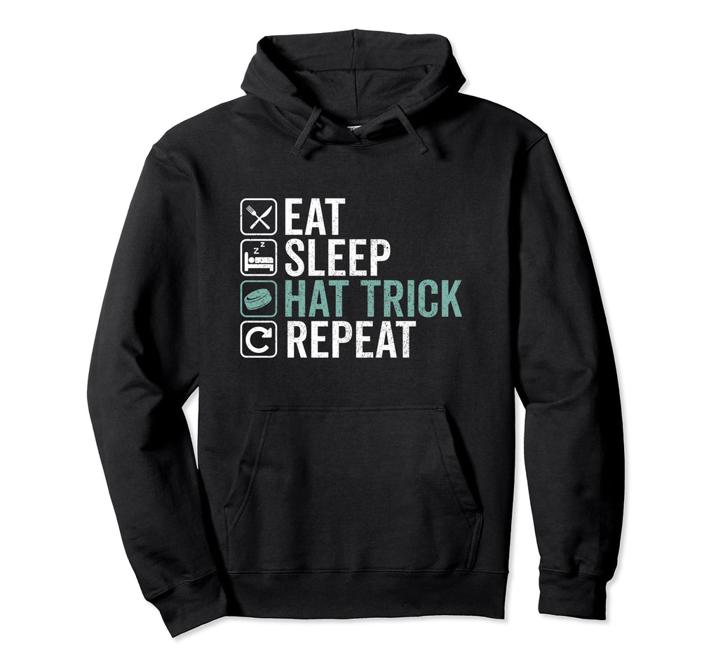 Eat Sleep Hat Trick Repeat Ice Hoodie - Casual Everyday Wear Men Women - T-Shirt, Sweatshirt, Hoodie