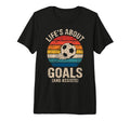 Lifes About Goals And Assists Soccer T-Shirt - Minimalist Print Unisex - T-Shirt, Sweatshirt, Hoodie