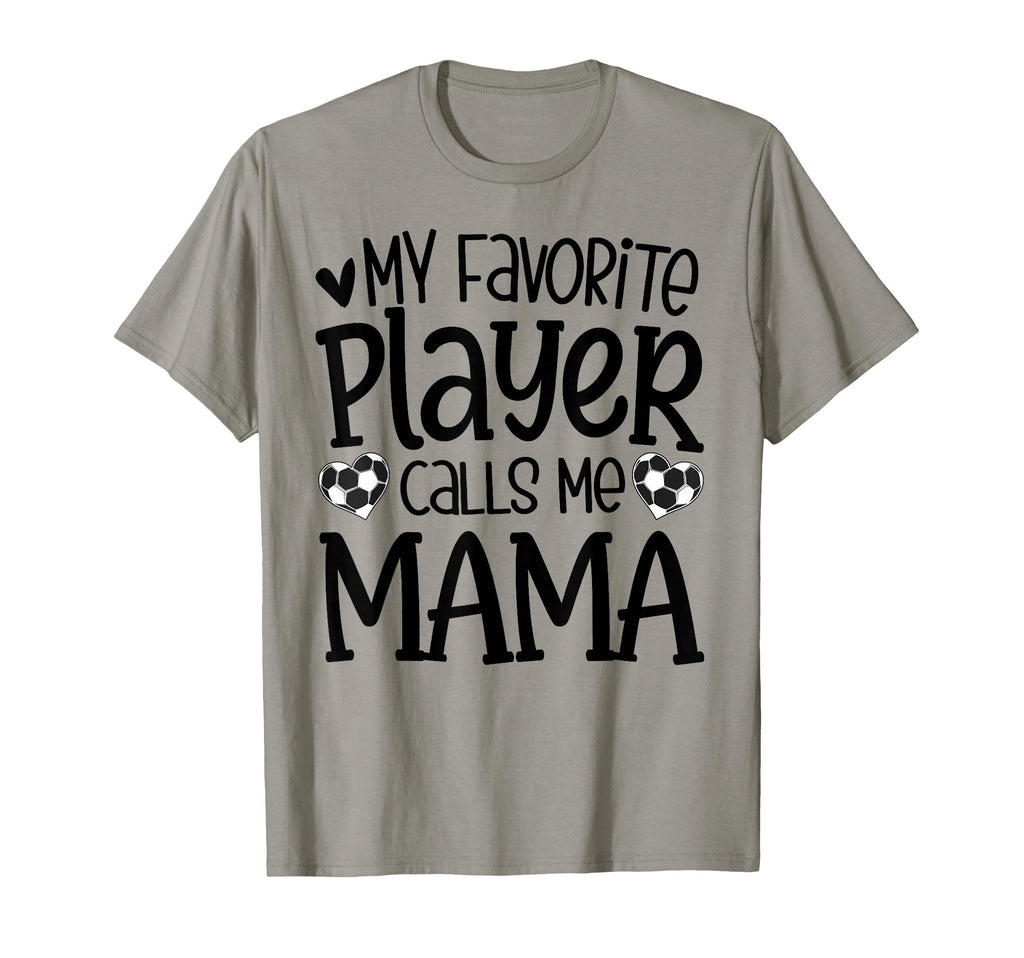 My Favorite Player Calls Me Mama T-Shirt - Minimalist Print Men Women - T-Shirt, Sweatshirt, Hoodie