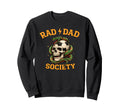 Soccer Father Rad Dad Society Sweatshirt - Trendy Graphic for Adults - T-Shirt, Sweatshirt, Hoodie