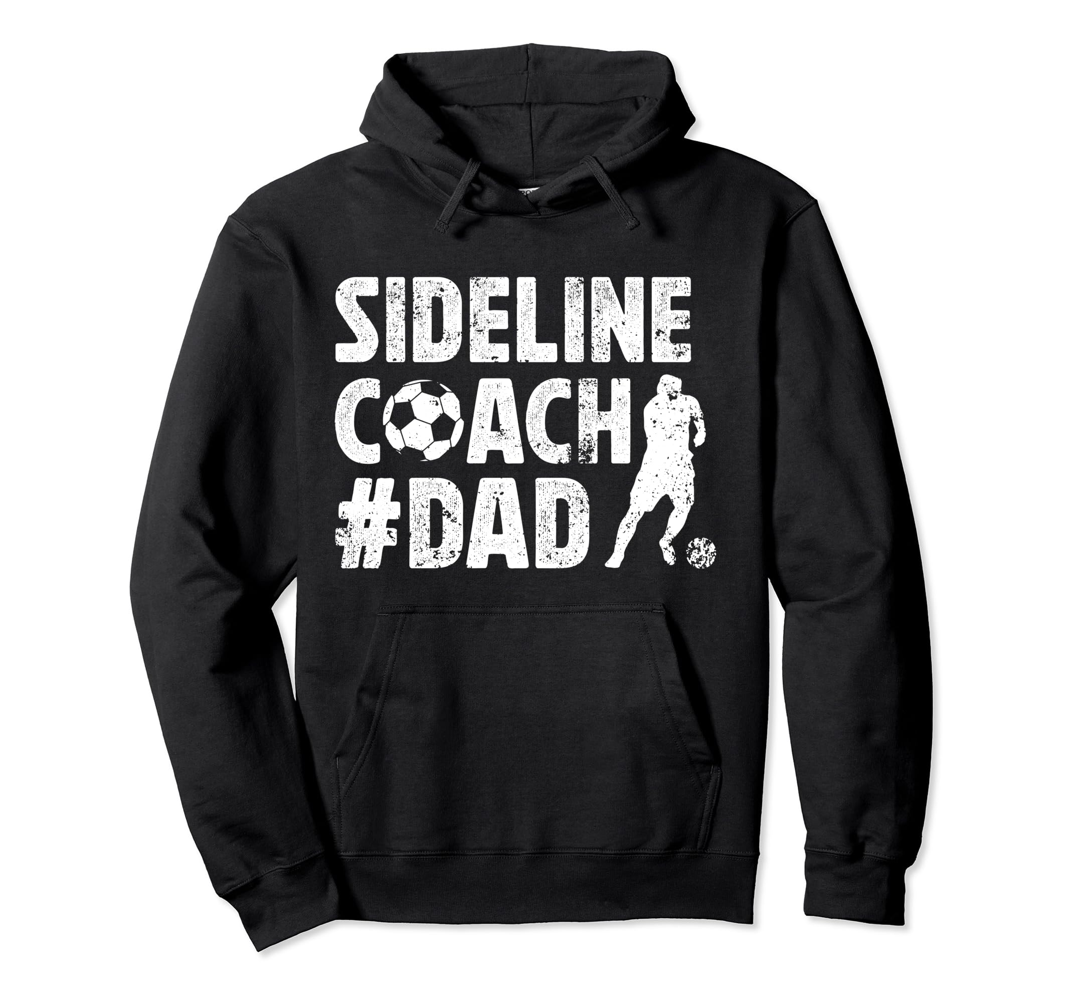 Sideline Coach Soccer Dad Soccer Hoodie - Streetwear Style Men Women - T-Shirt, Sweatshirt, Hoodie