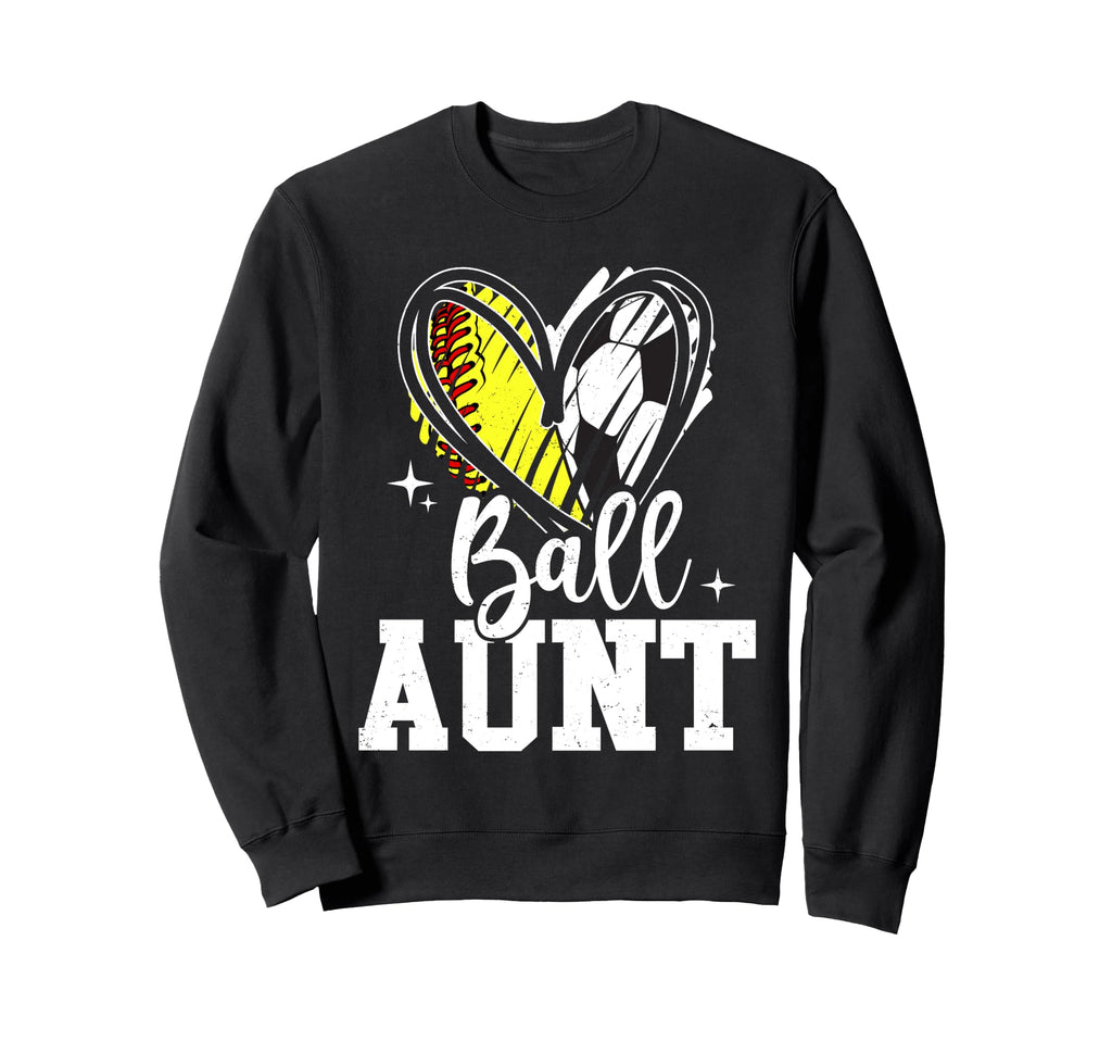Ball Aunt Softball Soccer Ball Sweatshirt - Aesthetic Graphic Men Women - T-Shirt, Sweatshirt, Hoodie