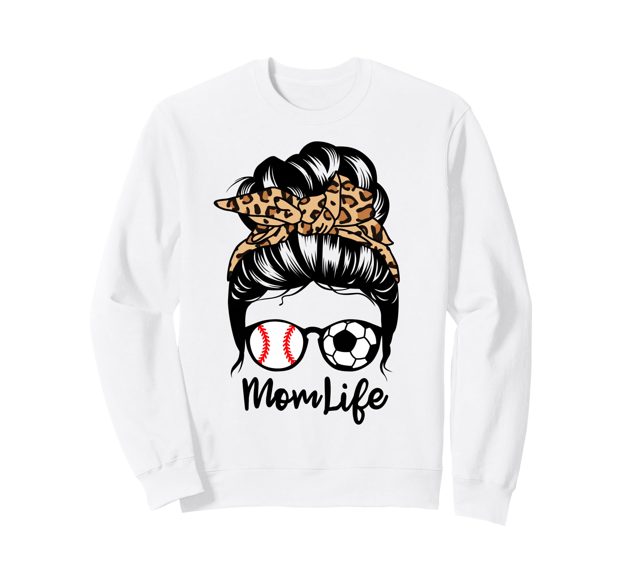 Mom Life Messy Bun Hair Funny Sweatshirt - Custom Art Print Men Women - T-Shirt, Sweatshirt, Hoodie