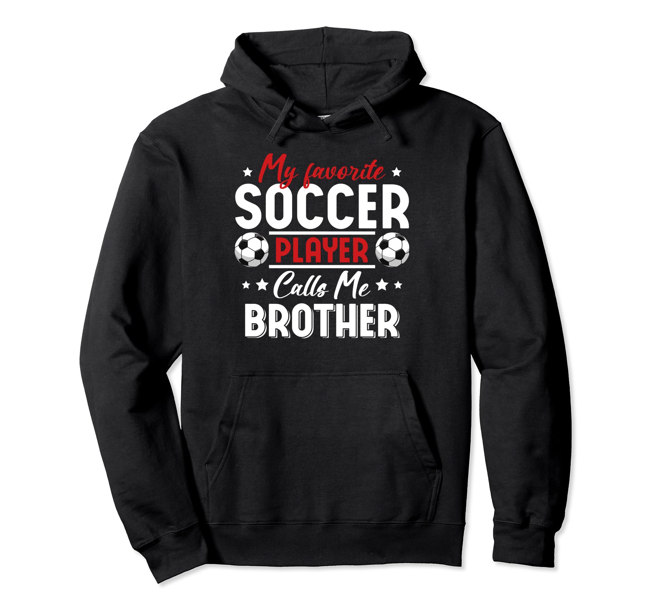 My Favorite Soccer Player Calls Me Hoodie - Casual Everyday Wear Unisex - T-Shirt, Sweatshirt, Hoodie